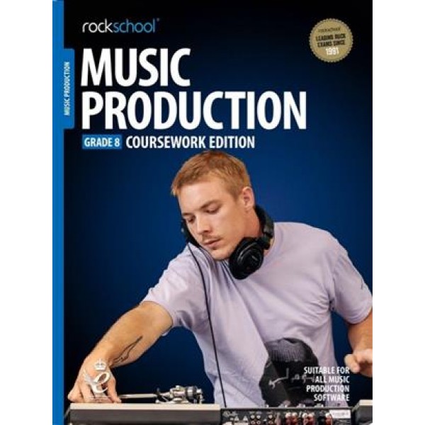 Rockschool: Music Production - Coursework Edition